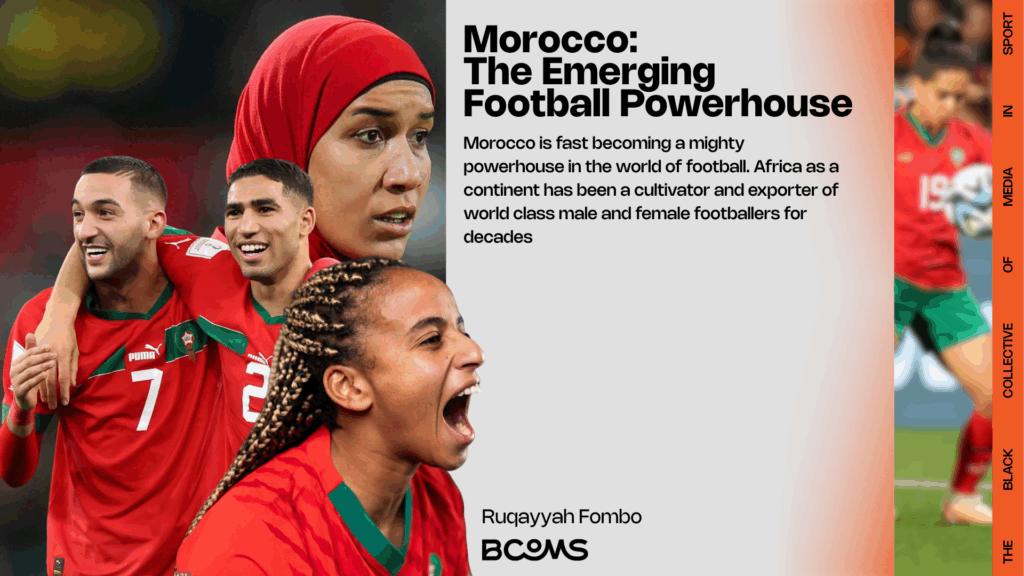 Morocco: The Emerging Football Powerhouse